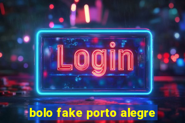 bolo fake porto alegre